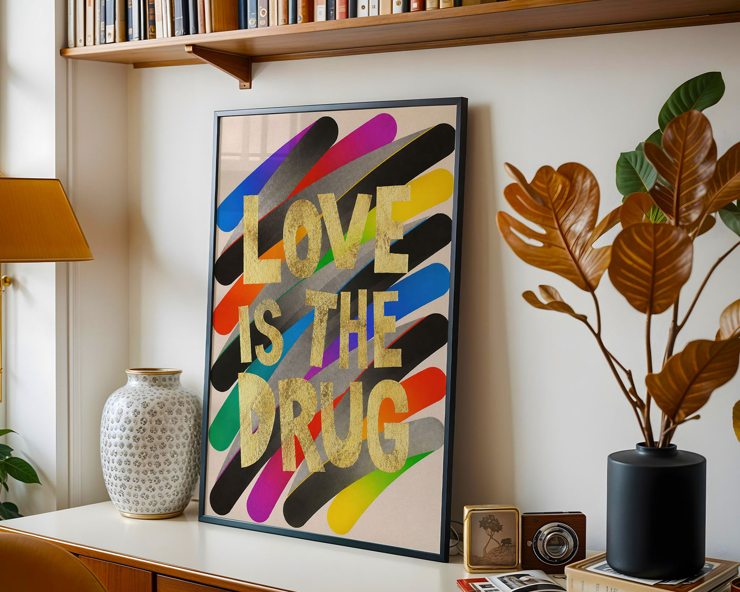 Love Is The Drug – Bold Typography Pop Art Print – Contemporary Maximalist Wall Art